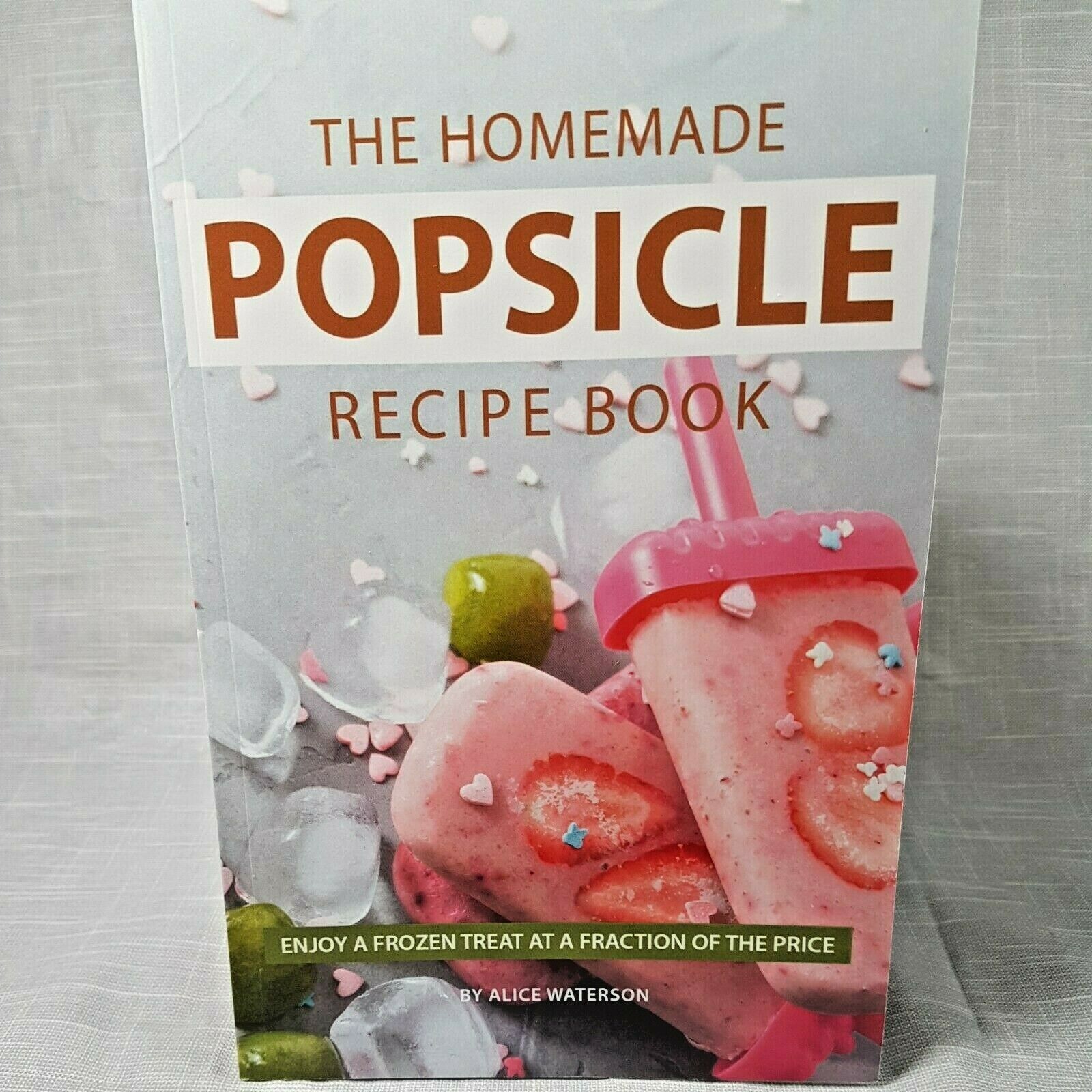 Popsicle Frozen Treat Combo Includes A Recipe Book and Mamasicles Popsicle Molds - Fresh Stock Dated February 2026