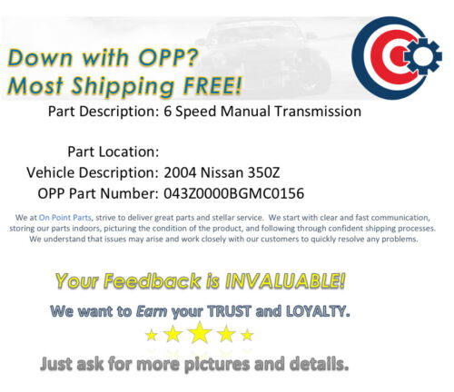 2004 Nissan 350Z 6 Speed Manual Transmission 118K Miles OEM 0BGMC0 - Fresh Stock Dated December 2025