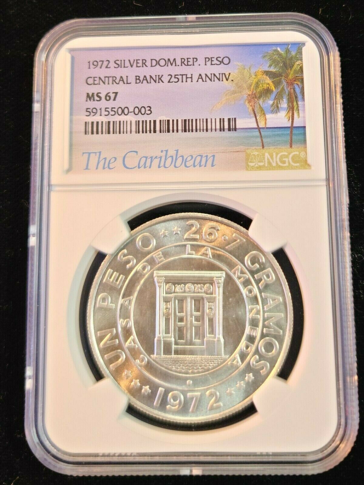 1972 DOMINICAN REPUBLIC SILVER 1 PESO CENTRAL BANK ANNIVERSARY NGC MS 67 TOP POP - Fresh Stock Dated February 2026
