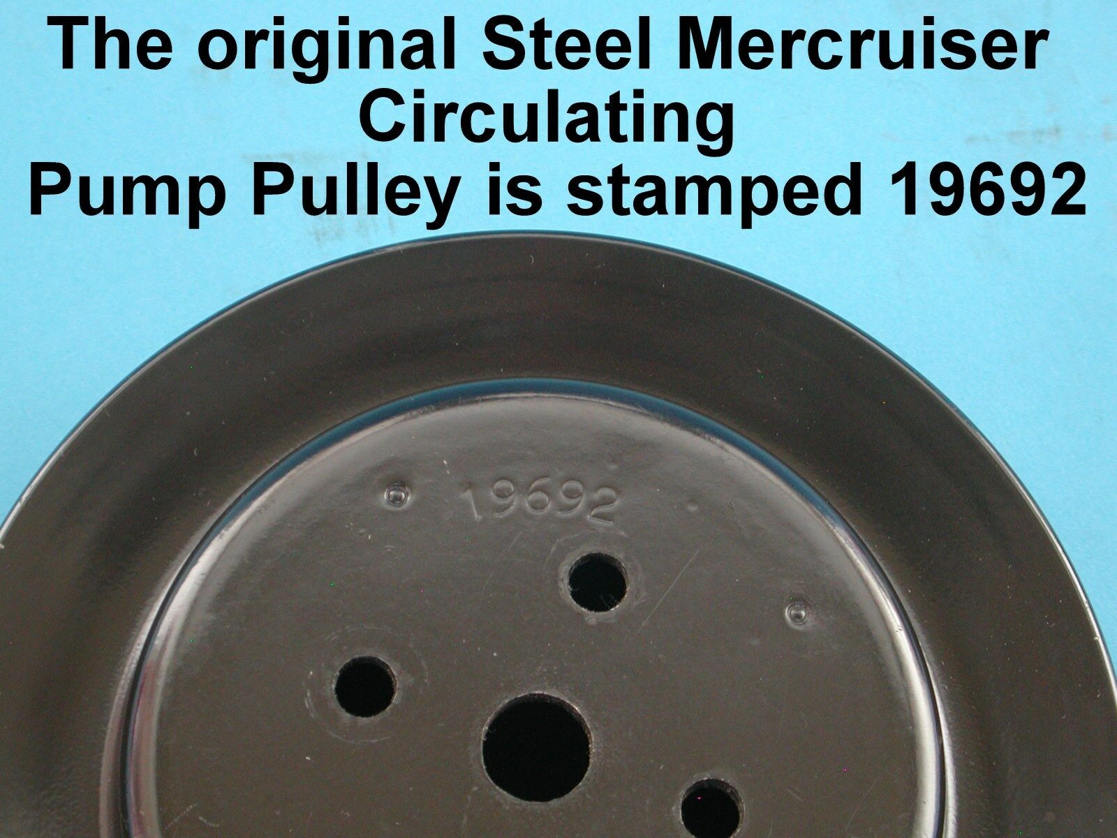 WATER PUMP PULLEY ALUMINUM MERCRUISER REPLACES 19692 7