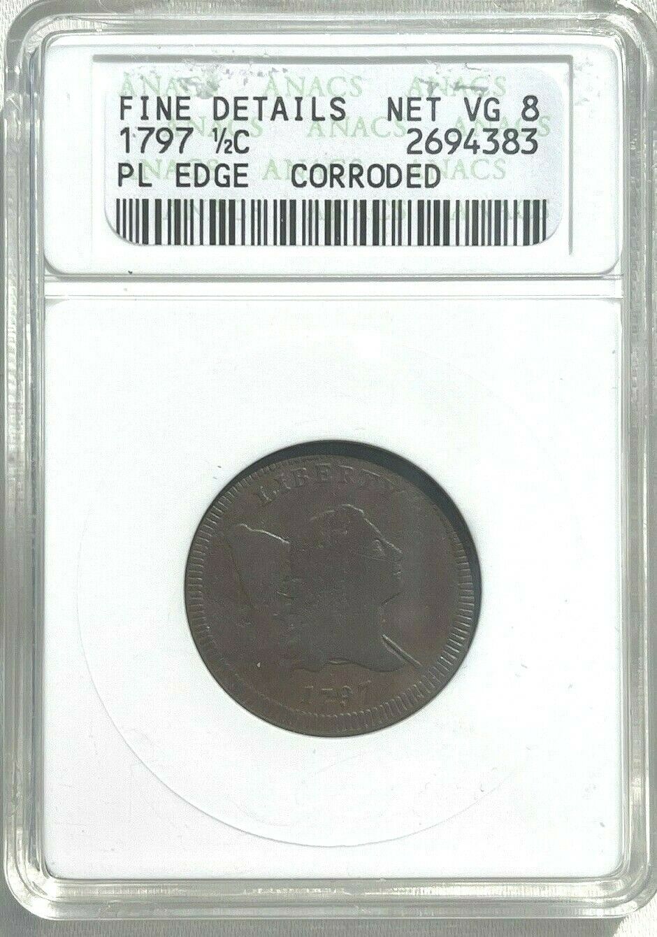 ***SCARCE DATE - PLAIN EDGE*** 1797 Half Cent 1/2 Cent! ANACS Fine Details! - Fresh Stock Dated December 2025