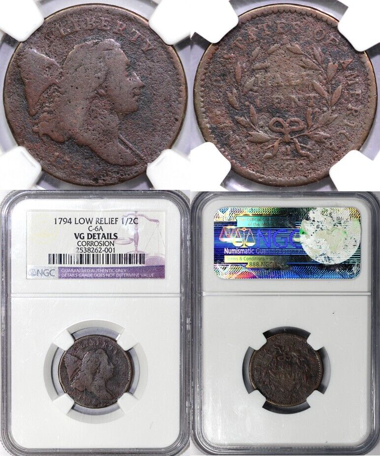 1794 1/2c C-6a Low Relief Liberty Cap Half Cent NGC VG DETAILS CORROSION - Fresh Stock Dated February 2026