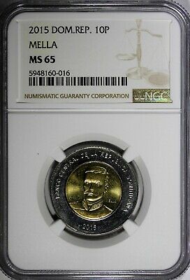 DOMINICAN REPUBLIC 2015 10 Pesos NGC MS65 MELLA  Poland Mint KM# 106 (016) - Fresh Stock Dated February 2026