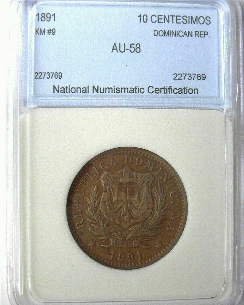 DOMINICAN REPUBLIC 1891-A 10 CENTESIMOS NEARLY UNCIRCULATED KM #9 - Fresh Stock Dated February 2026