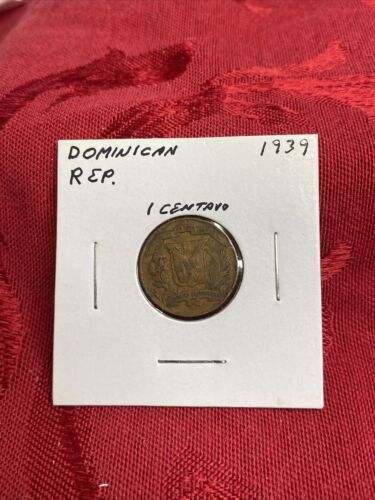 1939~~Dominican Republic 1 Centavo Coin, Circulated - Fresh Stock Dated February 2026
